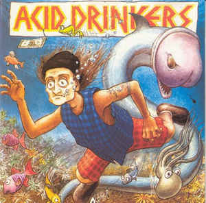 Acid Drinkers ‎– Fishdick